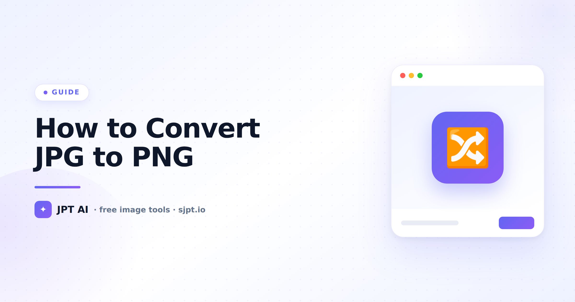 How to Convert JPG to PNG (and Why You'd Want To)