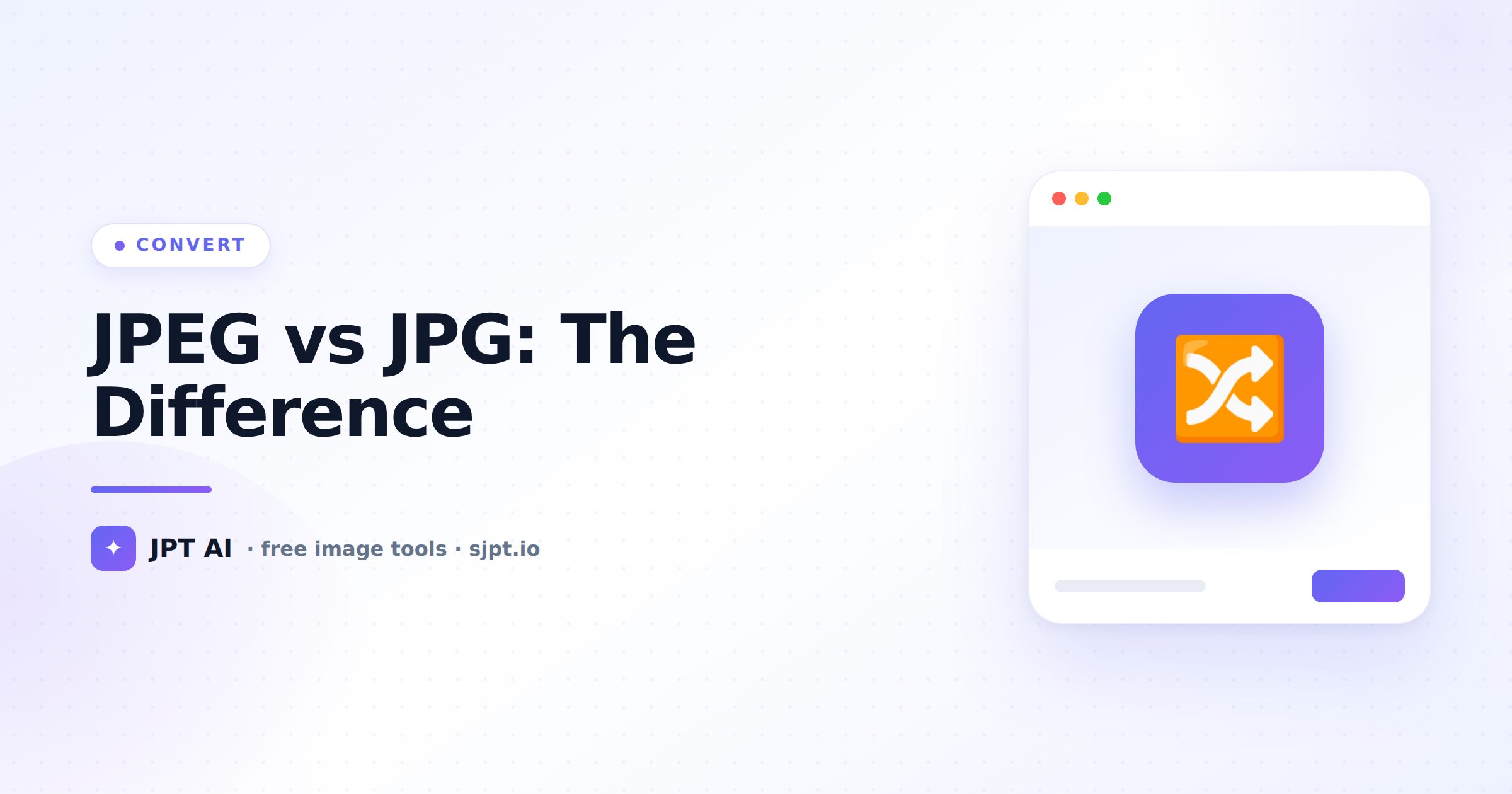 JPEG vs JPG: What's the Difference? (Nothing — Here's Why)